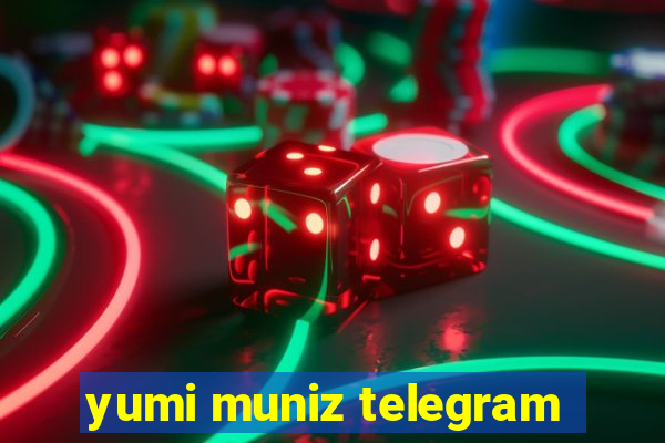 yumi muniz telegram