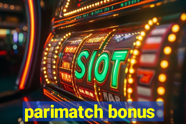 parimatch bonus