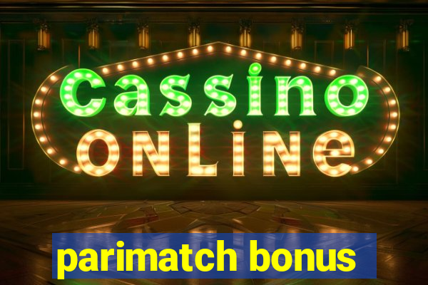 parimatch bonus