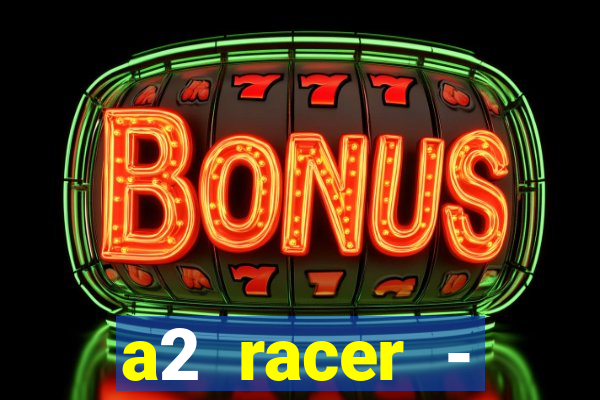 a2 racer - riscando o asfalto filme completo dublado download