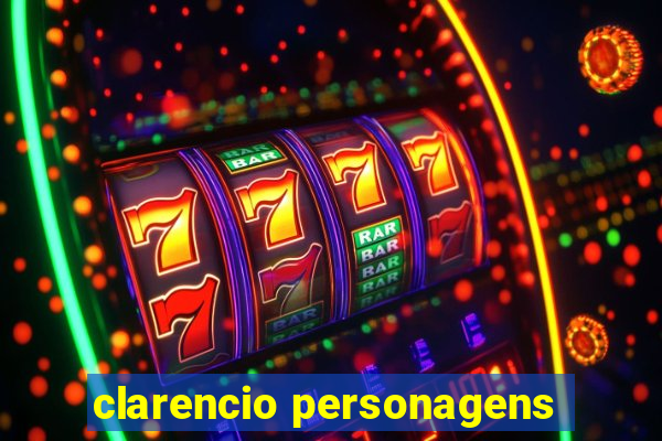 clarencio personagens