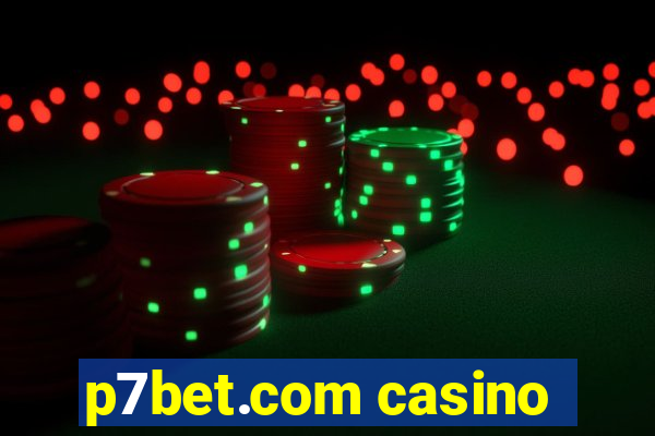 p7bet.com casino