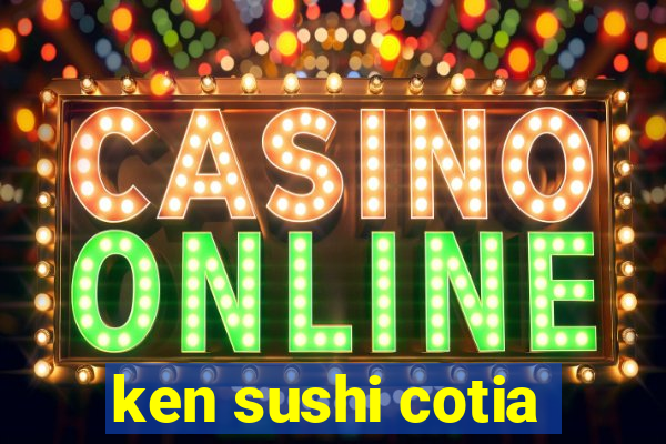 ken sushi cotia