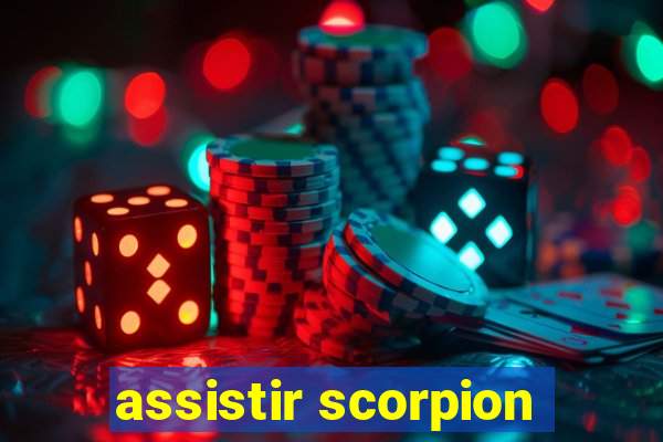 assistir scorpion