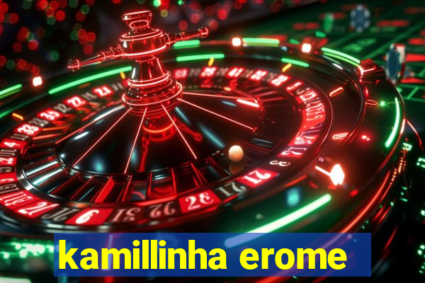 kamillinha erome