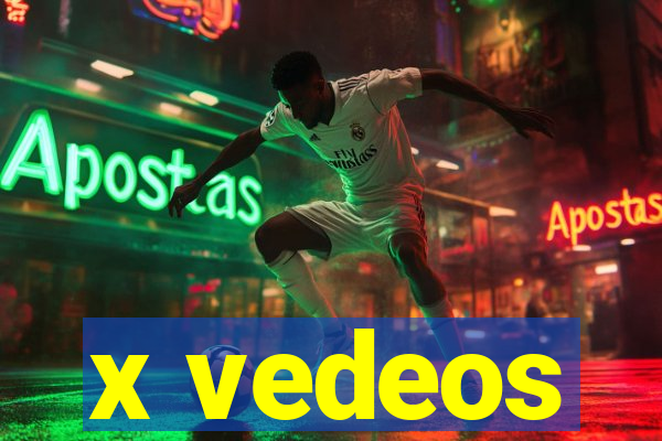 x vedeos