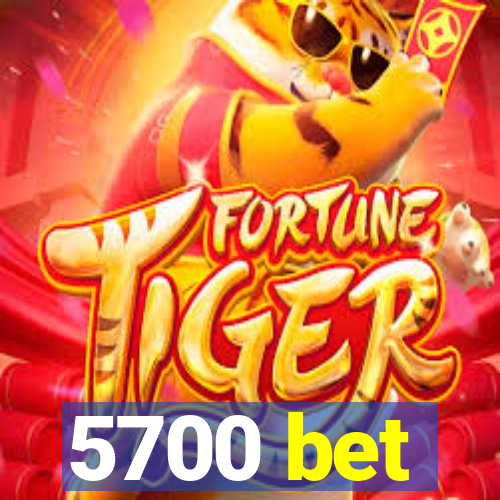 5700 bet