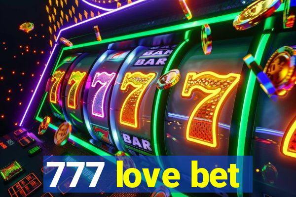 777 love bet