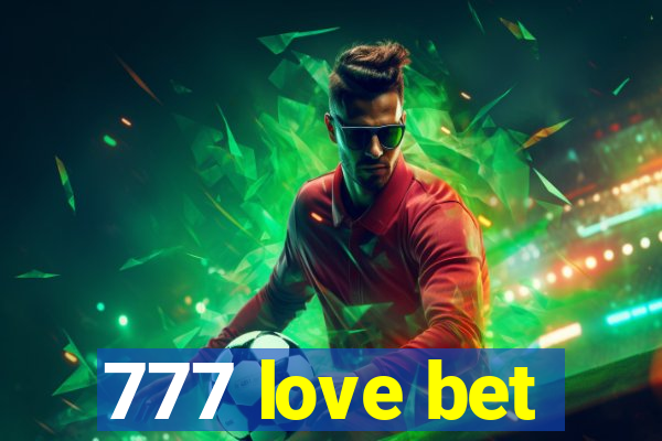 777 love bet