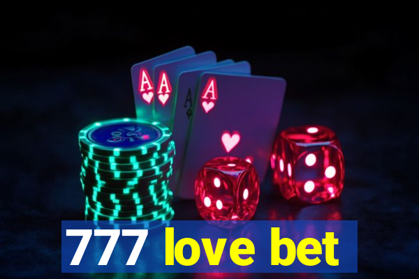 777 love bet
