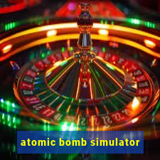 atomic bomb simulator