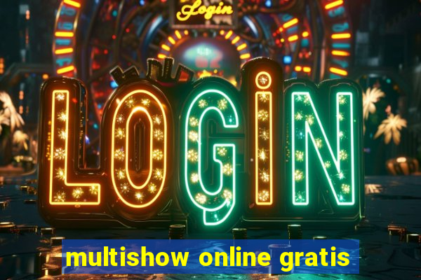 multishow online gratis