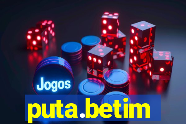 puta.betim