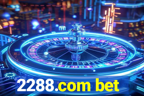 2288.com bet