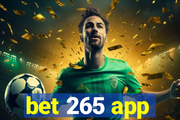 bet 265 app