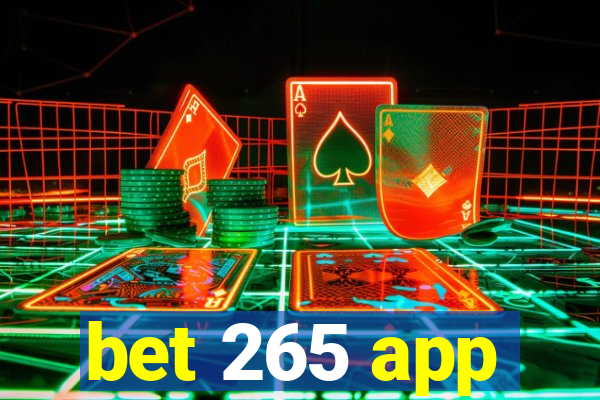 bet 265 app
