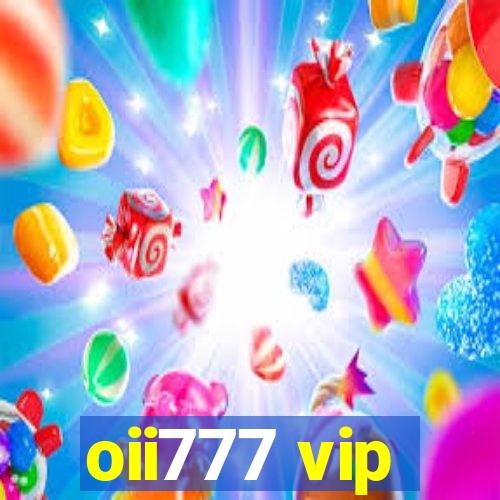 oii777 vip