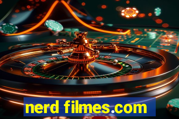 nerd filmes.com