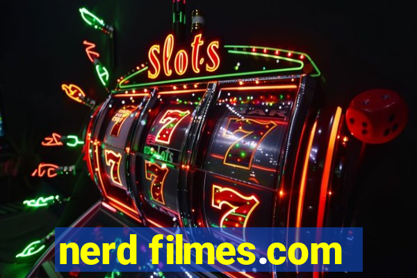 nerd filmes.com