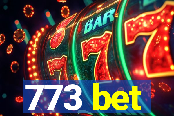 773 bet