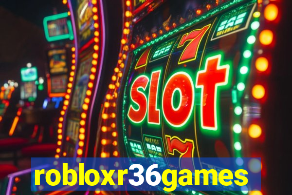 robloxr36games