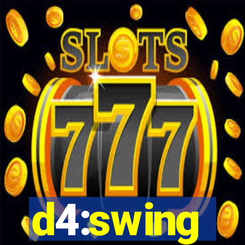 d4:swing