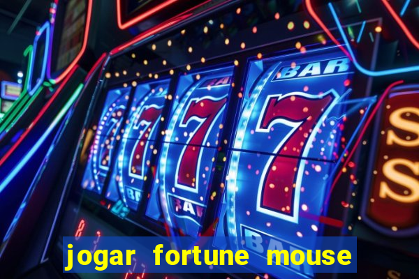 jogar fortune mouse demo grátis