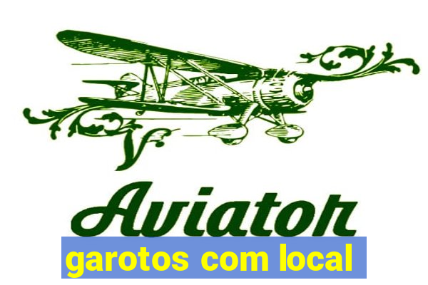 garotos com local