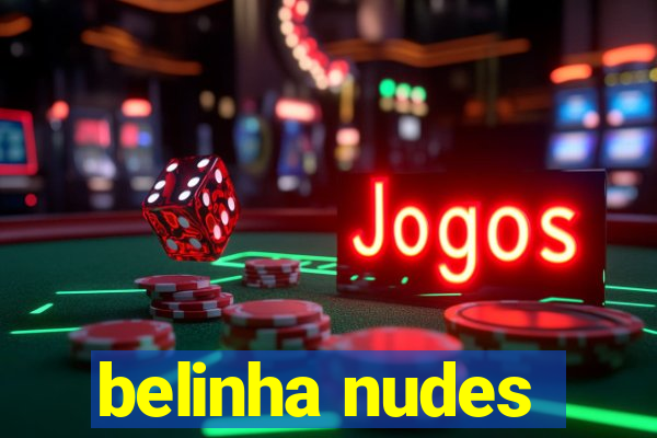 belinha nudes