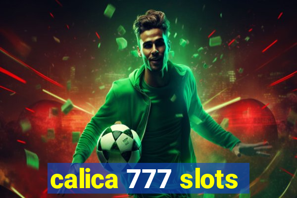calica 777 slots