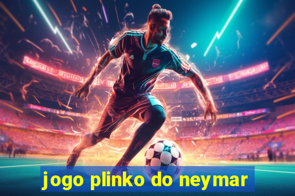 jogo plinko do neymar