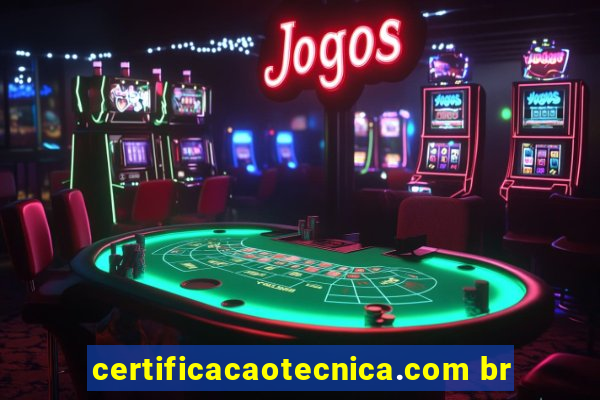certificacaotecnica.com br