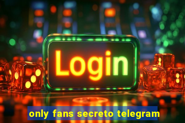 only fans secreto telegram