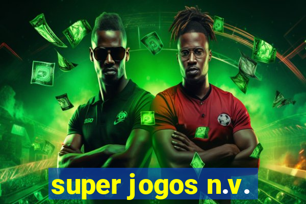 super jogos n.v.