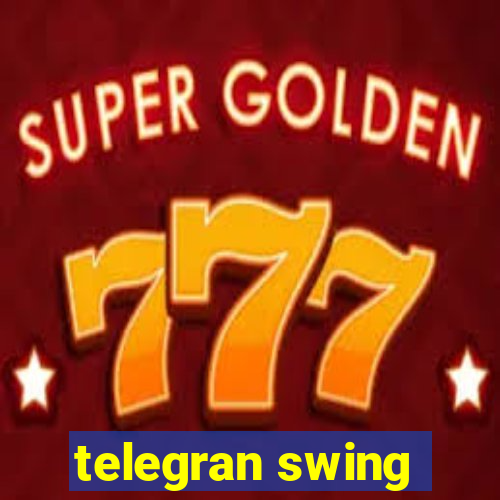 telegran swing