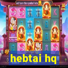 hebtai hq