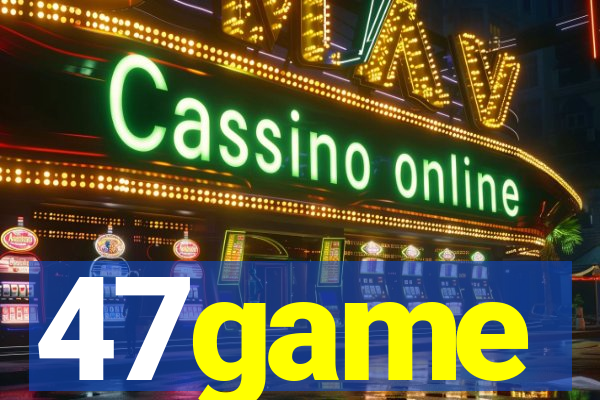 47game