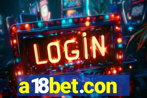 a18bet.con