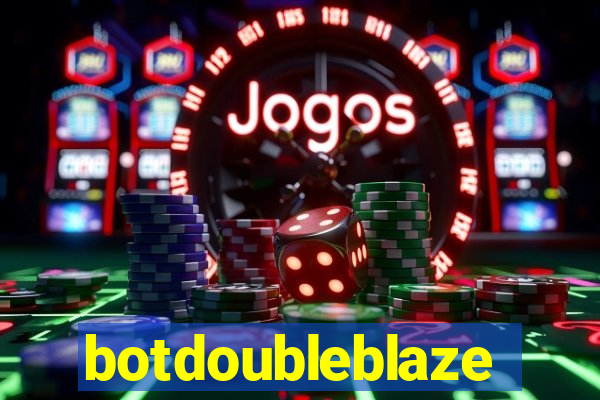 botdoubleblaze