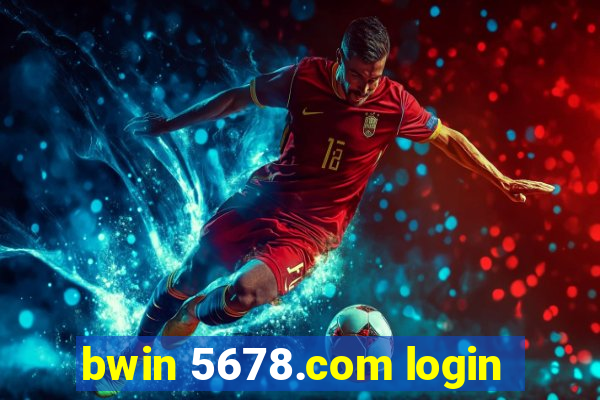 bwin 5678.com login