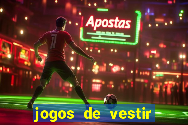 jogos de vestir click jogos