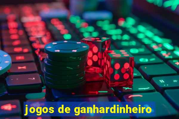 jogos de ganhardinheiro