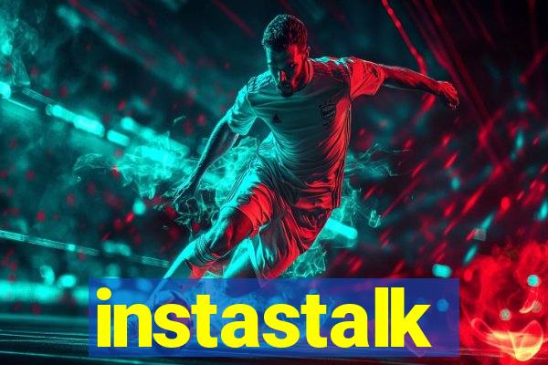 instastalk