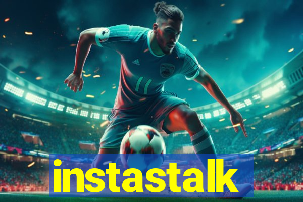 instastalk