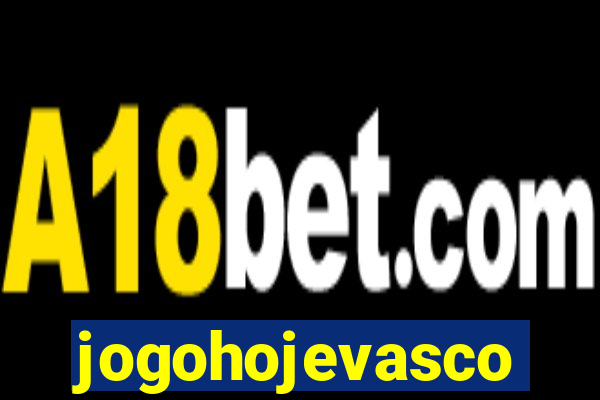 jogohojevasco