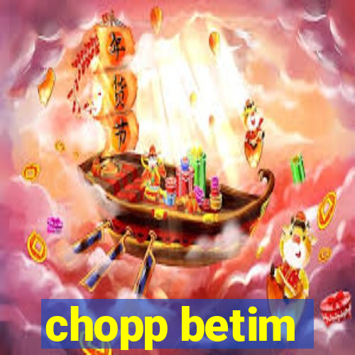 chopp betim