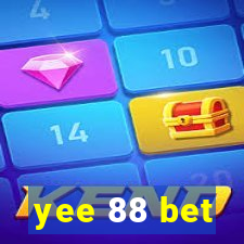 yee 88 bet