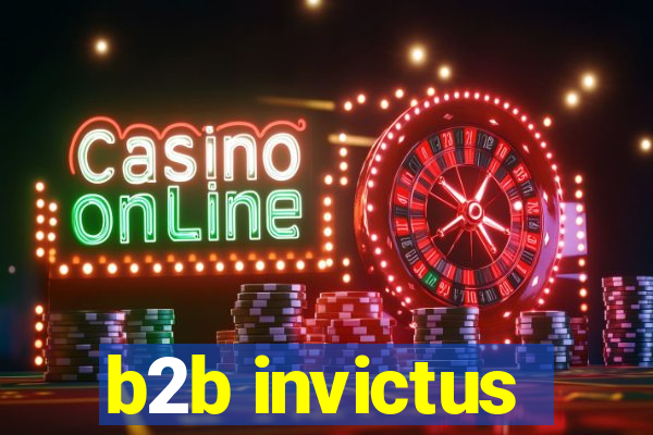 b2b invictus