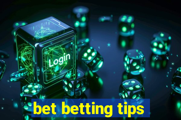 bet betting tips
