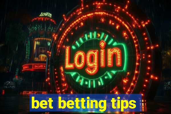 bet betting tips